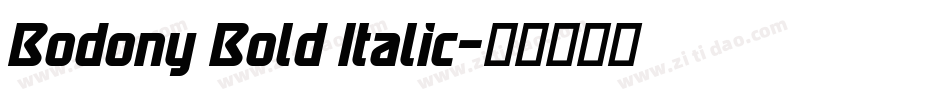 Bodony Bold Italic字体转换